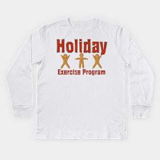 Holiday Humor Kids Long Sleeve T-Shirt